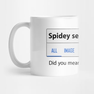 Spidey sense did you mean peter tingle /S.man far f. home Mug